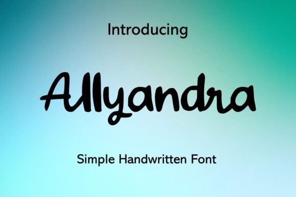 Allyandra: The Handwritten Font That Elevates Your Brand
