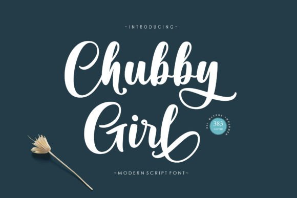 Chubby Girl: A Bold Script for Playful Branding