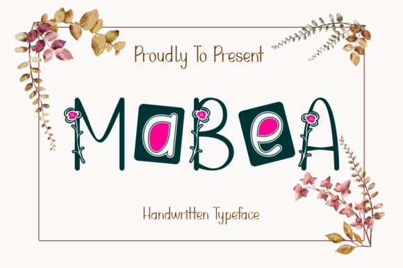 Mabea Font Review: A Whimsical Typeface for Branding