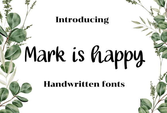Mark is Happy: A Handwritten Font for Warm Brand Identity
