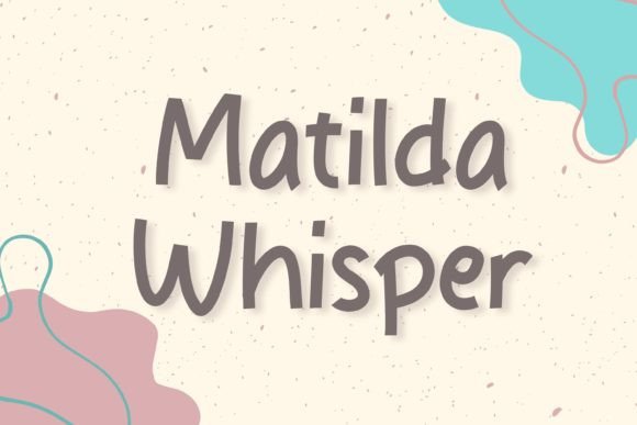 Matilda Whisper: A Handwritten Typeface for Modern Web Design
